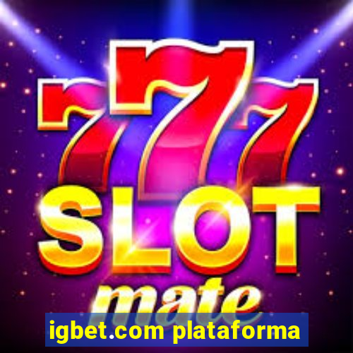 igbet.com plataforma